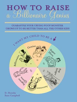 cover image of How to Raise a Billionaire Genius
